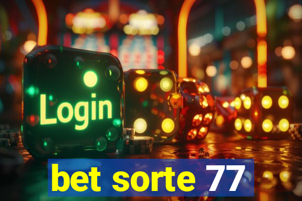 bet sorte 77